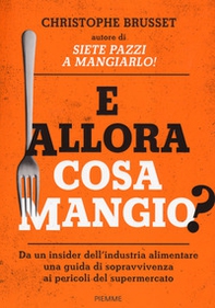 E allora cosa mangio? - Librerie.coop E allora cosa mangio? - Librerie.coop