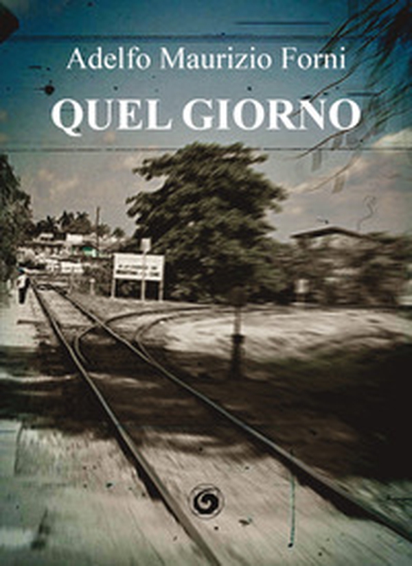 Quel giorno - Librerie.coop Quel giorno - Librerie.coop