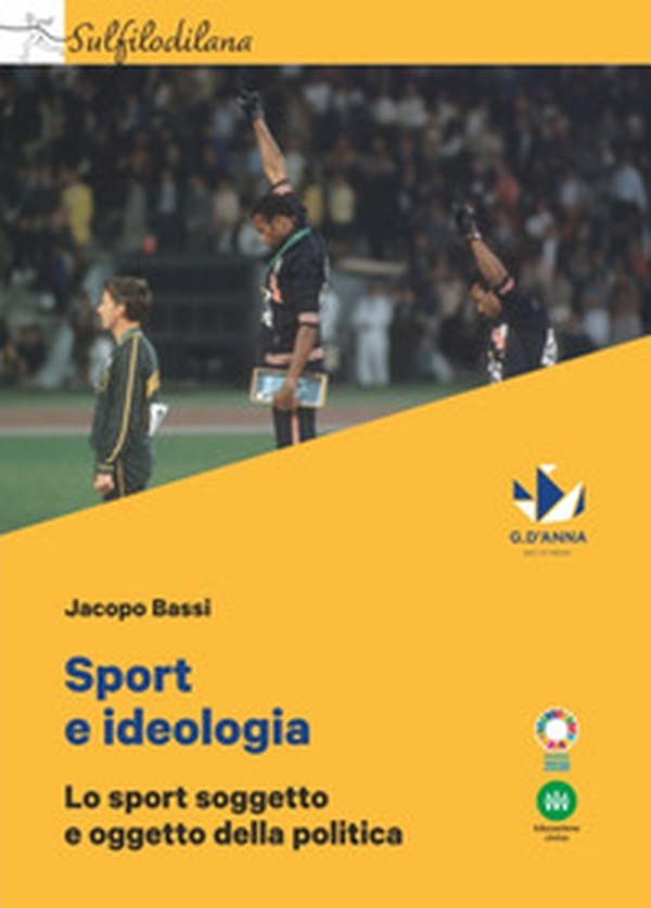 Sport e ideologia. Lo sport soggetto e oggetto della politica - Librerie.coop Sport e ideologia. Lo sport soggetto e oggetto della politica - Librerie.coop