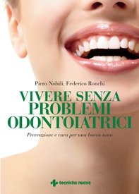 Vivere senza problemi odontoiatrici - Librerie.coop