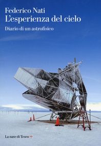 L'esperienza del cielo. Diario di un astrofisico - Librerie.coop