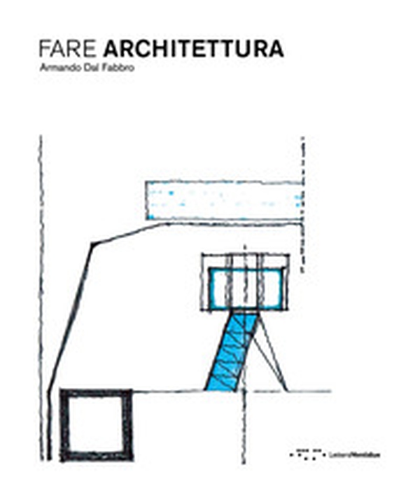 Fare architettura - Librerie.coop Fare architettura - Librerie.coop