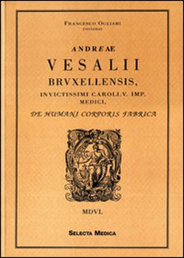 De humani corporis fabrica (rist. anastatica) - Librerie.coop De humani corporis fabrica (rist. anastatica) - Librerie.coop
