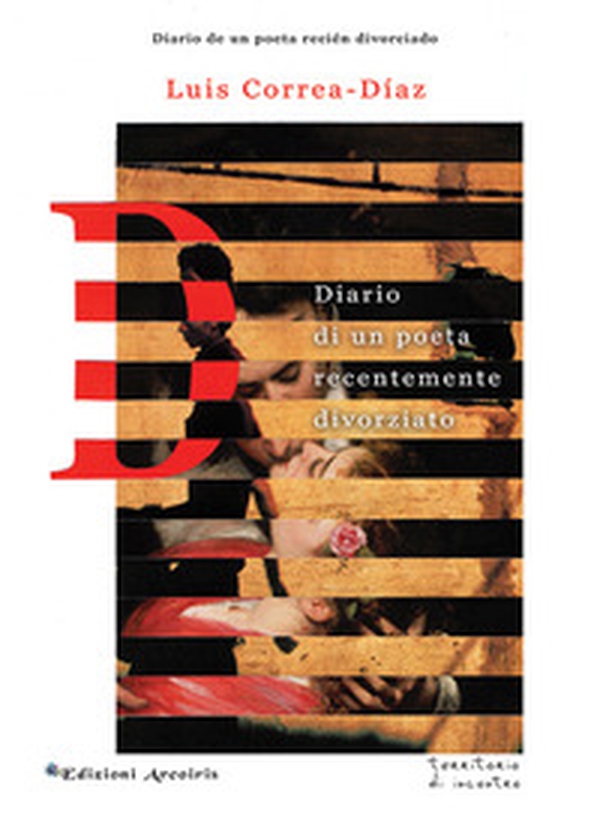Diario di un poeta recentemente divorziato - Librerie.coop Diario di un poeta recentemente divorziato - Librerie.coop