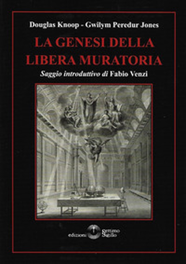 La genesi della libera muratoria - Librerie.coop La genesi della libera muratoria - Librerie.coop