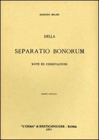 Della «Separatio bonorum». Note ed osservazioni (1904) - Librerie.coop