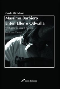 Massimo Barbiero Enten Eller e Odwalla - Librerie.coop