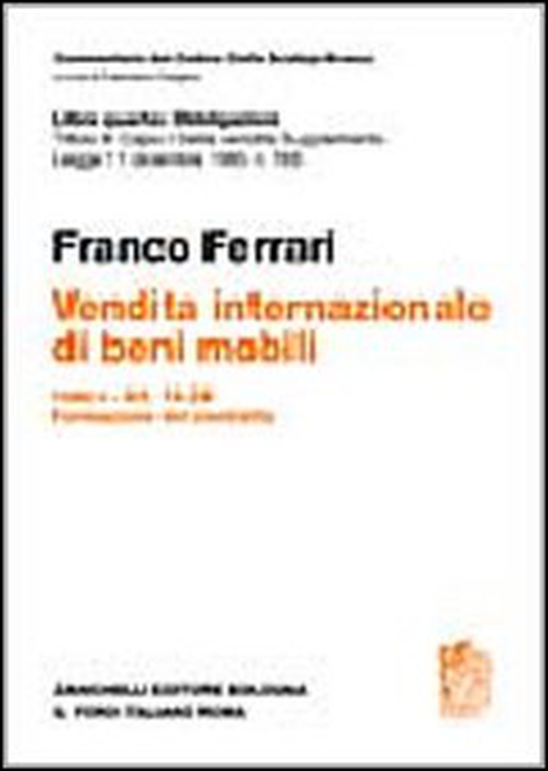 Commentario del codice civile. Titolo III. Capo I. Della vendita. Supplemento. Vendita internazionale di beni mobili - Vol. 2 - Librerie.coop Commentario del codice civile. Titolo III. Capo I. Della vendita. Supplemento. Vendita internazionale di beni mobili - Vol. 2 - Librerie.coop