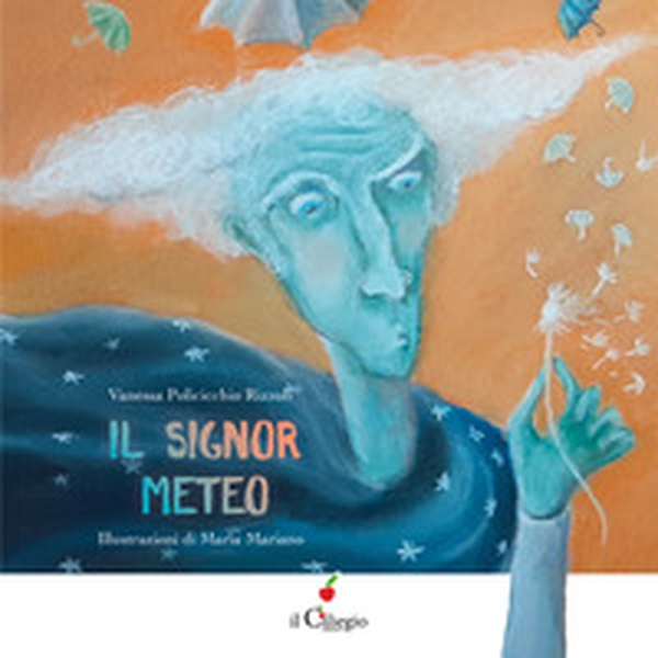 Il signor meteo - Librerie.coop Il signor meteo - Librerie.coop