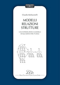 Modelli relazioni strutture. Una introduzione ai modelli di equazioni strutturali - Librerie.coop