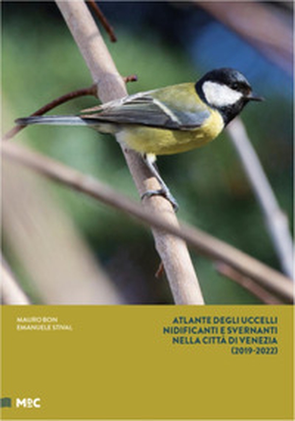 Atlante degli uccelli nidificanti e svernanti nella città di Venezia (2019-2022) - Librerie.coop