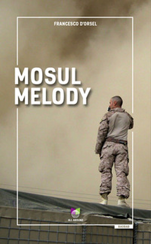 Mosul melody - Librerie.coop Mosul melody - Librerie.coop