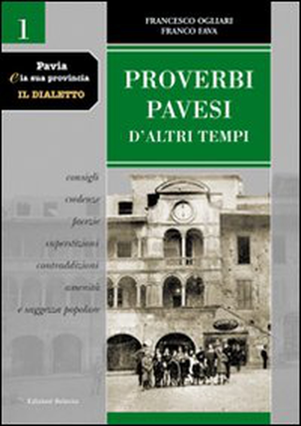 Pavia e la sua provincia. Il dialetto - Librerie.coop Pavia e la sua provincia. Il dialetto - Librerie.coop