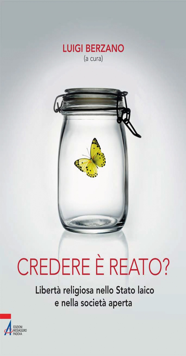 Credere è reato? Libertà religiosa nello stato laico e nella società aperta - Librerie.coop Credere è reato? Libertà religiosa nello stato laico e nella società aperta - Librerie.coop