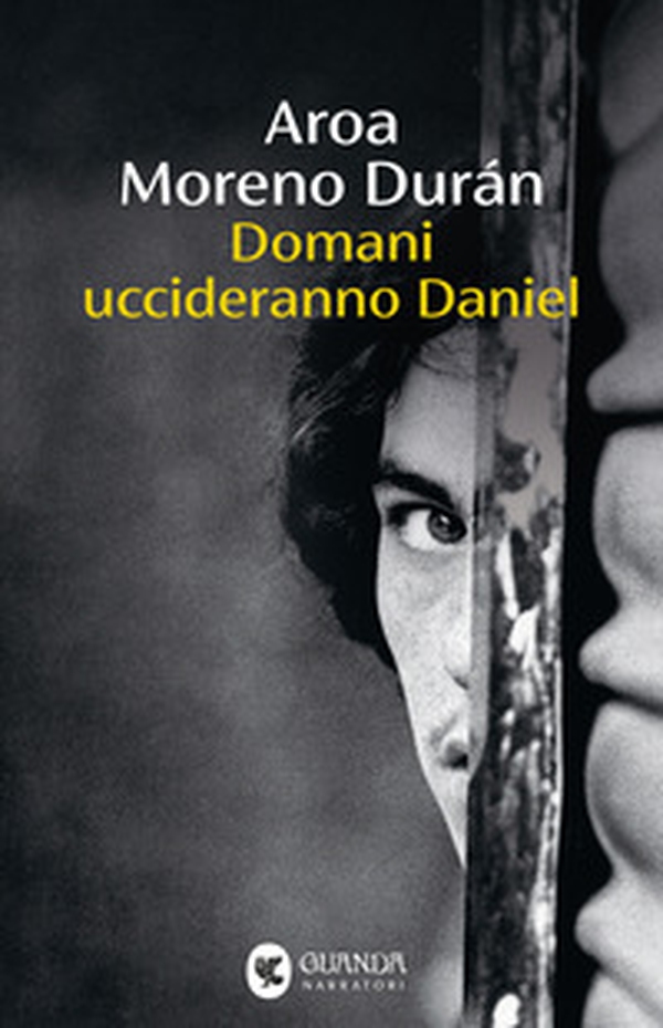 Domani uccideranno Daniel - Librerie.coop