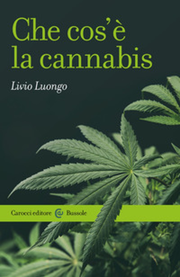 Che cos'è la cannabis - Librerie.coop