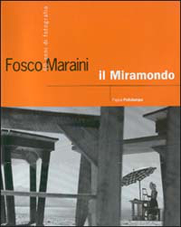 Fosco Maraini, il miramondo. 60 anni di fotografia. Catalogo della mostra (Firenze, 1999) - Librerie.coop Fosco Maraini, il miramondo. 60 anni di fotografia. Catalogo della mostra (Firenze, 1999) - Librerie.coop
