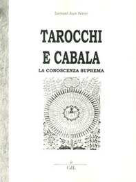 Tarocchi e cabala. La conoscenza suprema. Tarot y kabala - Librerie.coop