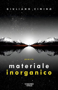 Materiale inorganico. Studio di immagini - Librerie.coop