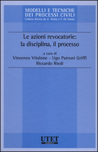 Le azioni revocatorie: la disciplina, il processo - Librerie.coop Le azioni revocatorie: la disciplina, il processo - Librerie.coop