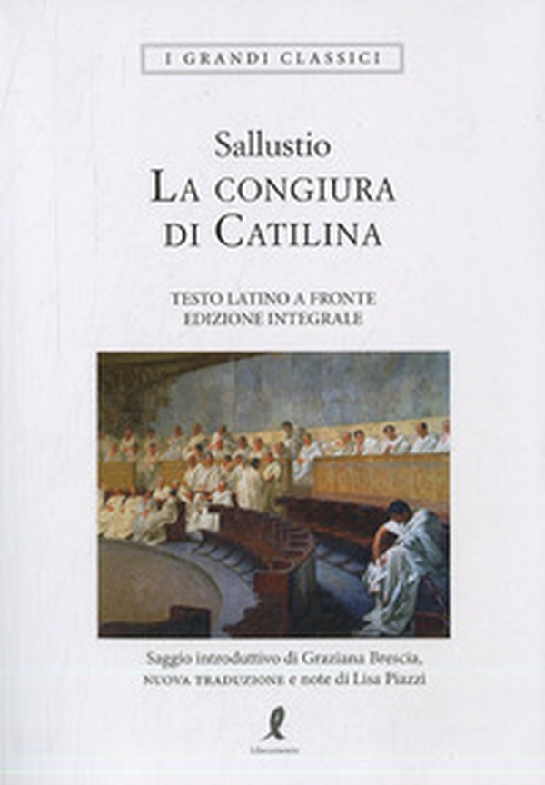 La congiura di Catilina. Testo latino a fronte - Librerie.coop La congiura di Catilina. Testo latino a fronte - Librerie.coop