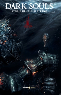 Dark Souls. Storie del ciclo eterno - Librerie.coop