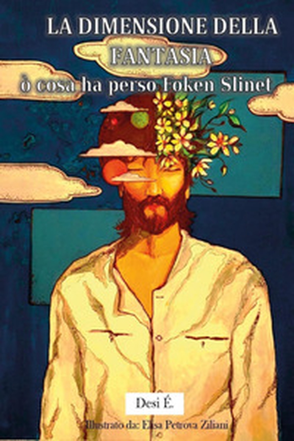La dimensione della fantasia ò cosa ha perso Foken Slinet - Librerie.coop La dimensione della fantasia ò cosa ha perso Foken Slinet - Librerie.coop