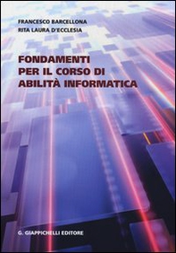 Fondamenti per il corso di abilità informatica - Librerie.coop Fondamenti per il corso di abilità informatica - Librerie.coop