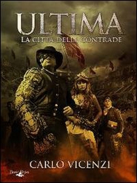 Ultima. La città delle contrade - Librerie.coop