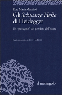 Gli Schwarze Hefte di Heidegger. Un «passaggio» del pensiero dell'essere - Librerie.coop
