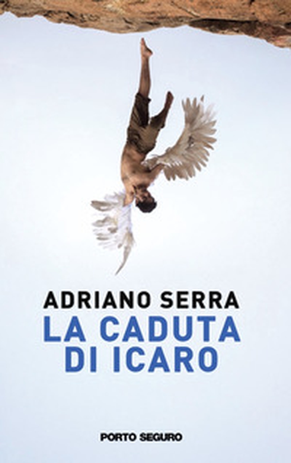 La caduta di Icaro - Librerie.coop La caduta di Icaro - Librerie.coop