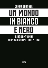Un mondo in bianco e nero - Librerie.coop
