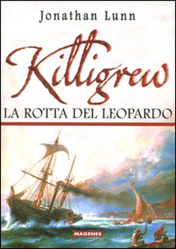 Killigrew. La rotta del leopardo - Librerie.coop Killigrew. La rotta del leopardo - Librerie.coop