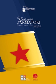 La Sala degli Armatori. Storia della marineria dal 1861 - Librerie.coop