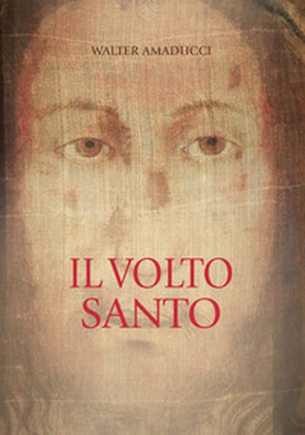 Il volto santo - Librerie.coop Il volto santo - Librerie.coop