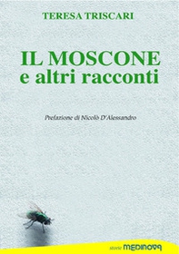 Il moscone ed altri racconti - Librerie.coop