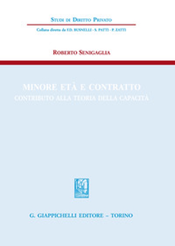 Minore età e contratto. Contributo alla teoria della capacità - Librerie.coop Minore età e contratto. Contributo alla teoria della capacità - Librerie.coop