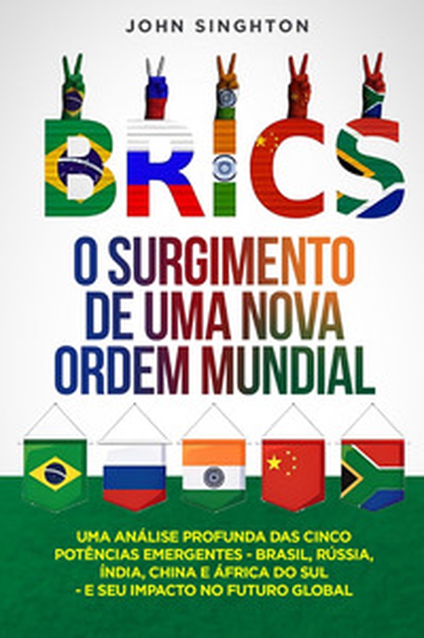 BRICS. O surgimento de uma nova ordem mundial - Librerie.coop BRICS. O surgimento de uma nova ordem mundial - Librerie.coop