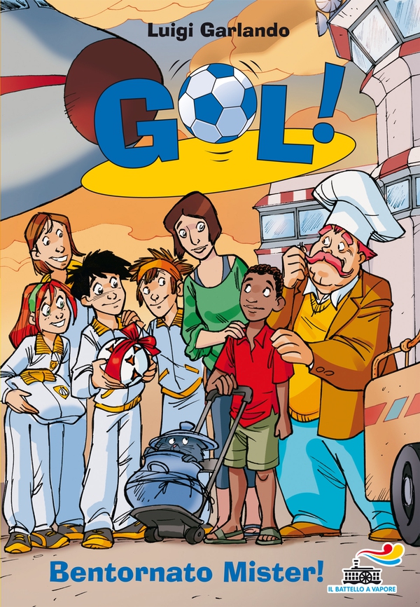 Gol! - 17. Bentornato Mister! - Librerie.coop Gol! - 17. Bentornato Mister! - Librerie.coop
