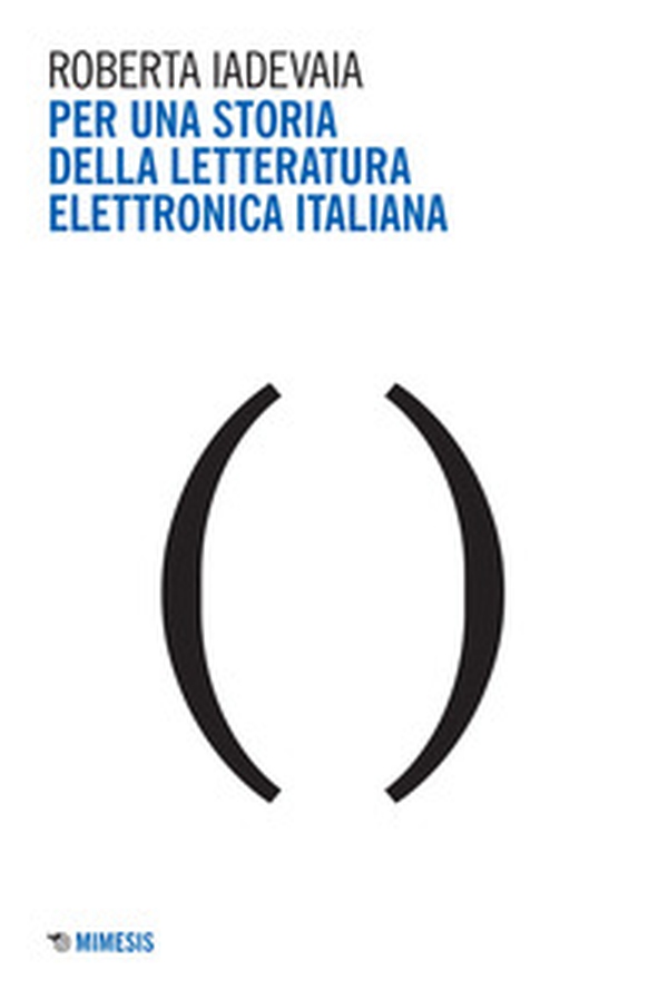 Per una storia della letteratura elettronica italiana - Librerie.coop Per una storia della letteratura elettronica italiana - Librerie.coop
