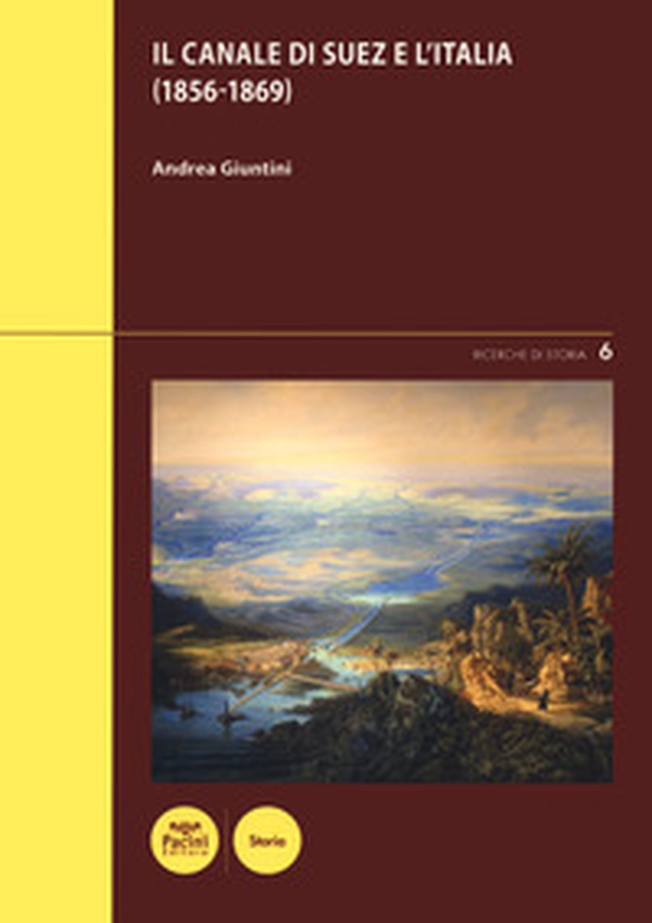 Il canale di Suez e l'Italia (1856-1869) - Librerie.coop Il canale di Suez e l'Italia (1856-1869) - Librerie.coop