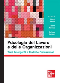 Psicologia del lavoro e delle organizzazioni. Temi emergenti e pratiche professionali - Librerie.coop