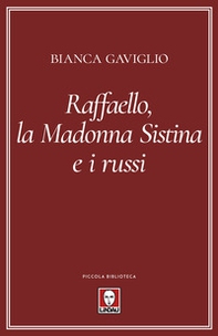 Raffaello, la Madonna Sistina e i russi - Librerie.coop Raffaello, la Madonna Sistina e i russi - Librerie.coop