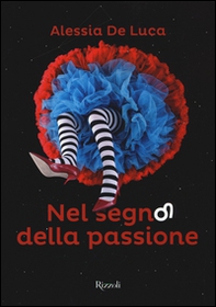 Nel segno della passione. Fuoco - Librerie.coop