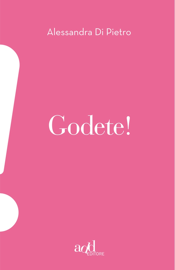 Godete! - Librerie.coop Godete! - Librerie.coop