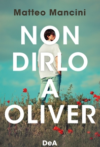 Non dirlo a Oliver - Librerie.coop
