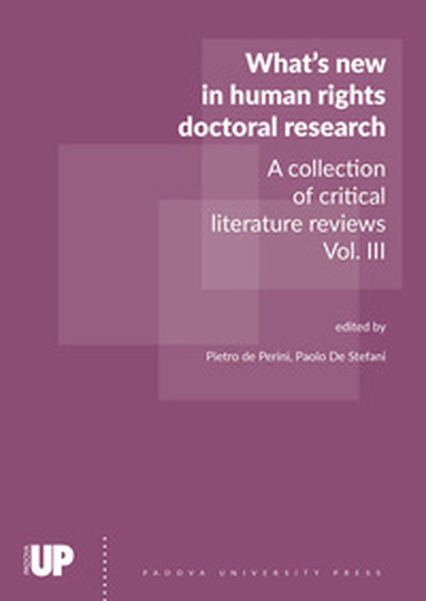 What's new in human rights doctoral research. A collection of critical literature reviews - Librerie.coop What's new in human rights doctoral research. A collection of critical literature reviews - Librerie.coop