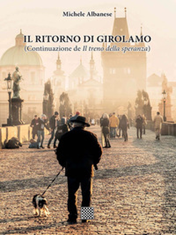 Il ritorno di Girolamo (Continuazione de «Il treno della speranza») - Librerie.coop Il ritorno di Girolamo (Continuazione de «Il treno della speranza») - Librerie.coop
