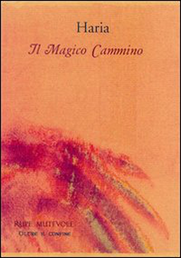 Il magico cammino - Librerie.coop Il magico cammino - Librerie.coop