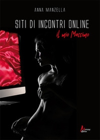 Siti di incontri on line. Il mio Massimo - Librerie.coop Siti di incontri on line. Il mio Massimo - Librerie.coop